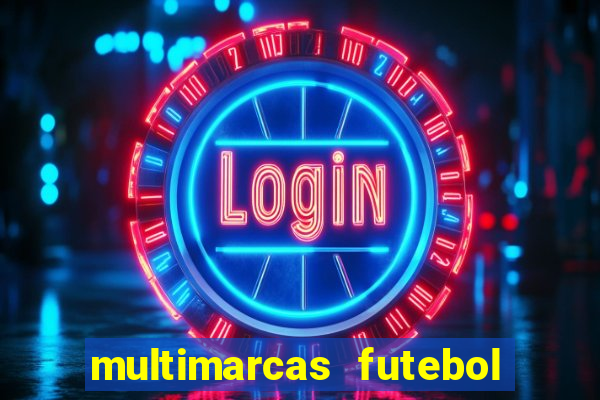 multimarcas futebol ao vivo